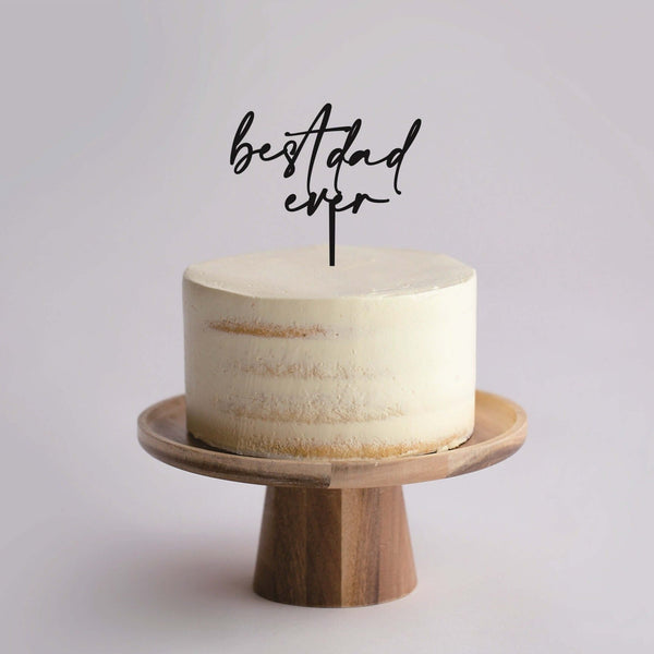 "Best Dad Ever" Cake Topper